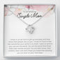 To An Amazing Single Mom Necklace