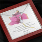 To My Mother Necklace - Pink Rose